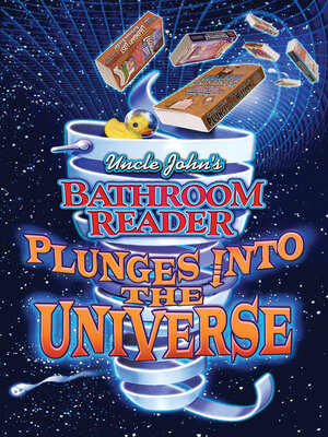 cover image of Uncle John's Bathroom Reader Plunges into the Universe